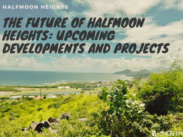Halfmoon Heights: Future Developments and Projects